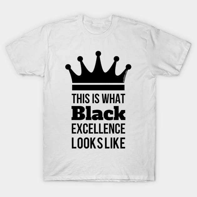 Black Excellence T-Shirt by Afroditees